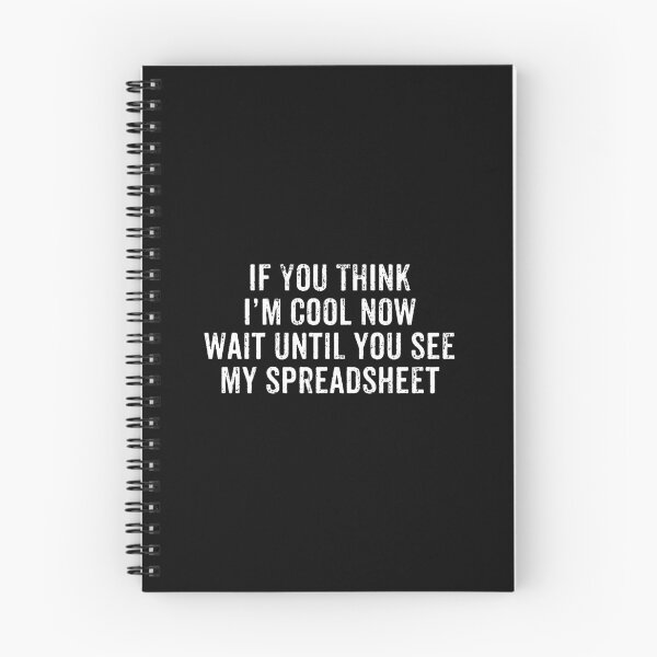 Item preview, If You Think I'm Cool Now, Wait Until You See My Spreadsheet - Spreadsheet Worker Accountant Gift designed and sold by xhearalisa.