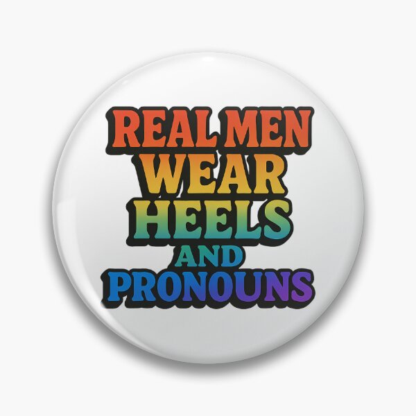 Item preview, Real Men Wear Heels And Pronouns – Rainbow Typography designed and sold by Haus Of Sin.
