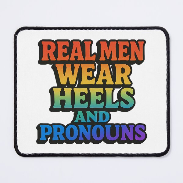 Item preview, Real Men Wear Heels And Pronouns – Rainbow Typography designed and sold by Haus Of Sin.