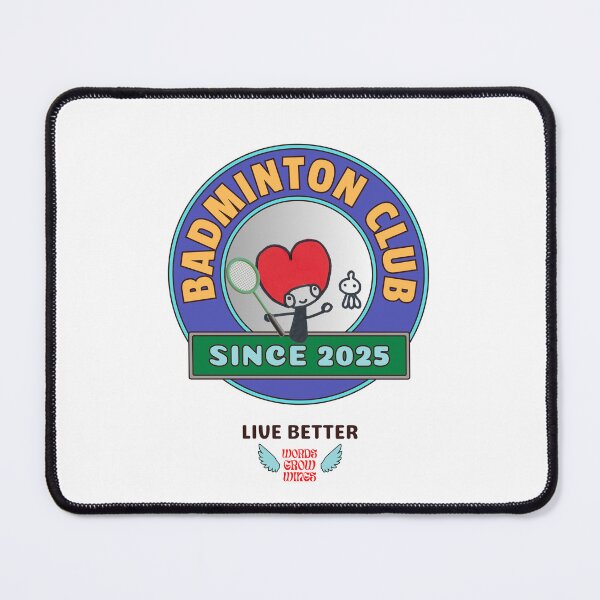 Item preview, Badminton Club Live better designed and sold by Words Grow Wings.