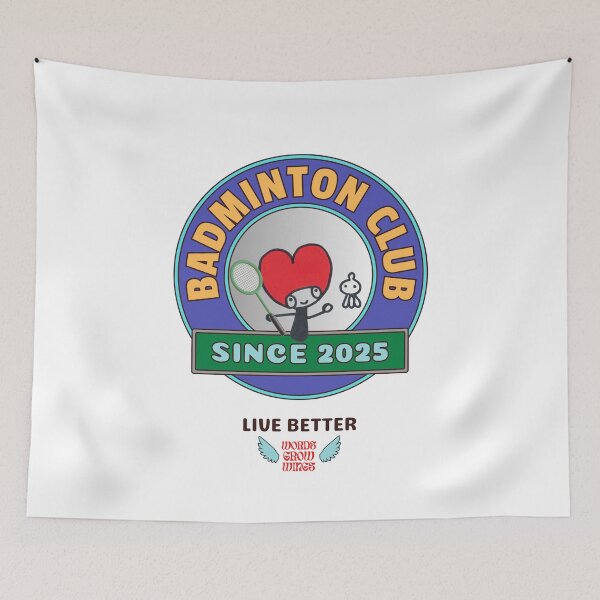 Item preview, Badminton Club Live better designed and sold by Words Grow Wings.