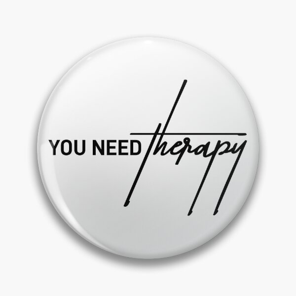 Item preview, You Need Therapy Sarcastic Quote Design designed and sold by ReggieDior.
