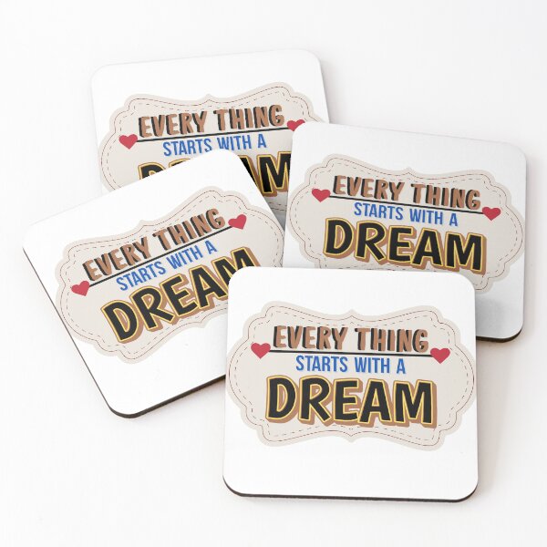 Item preview, Everything Starts with a Dream designed and sold by nuchy.