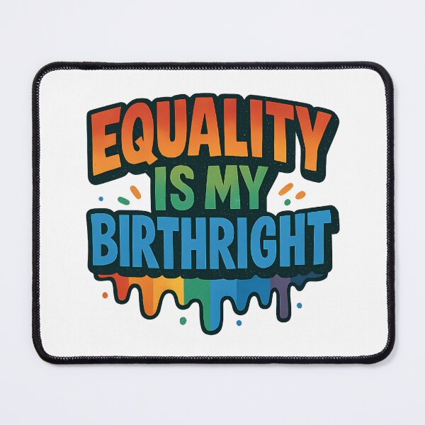 Item preview, Equality is My Birthright – Pride Typography designed and sold by Haus Of Sin.