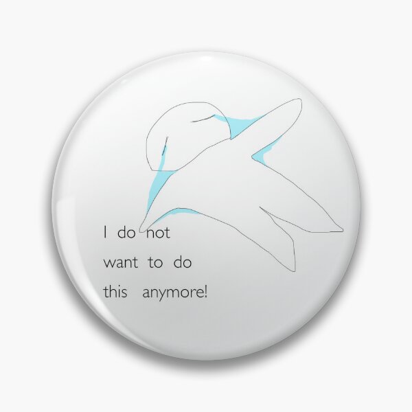 Item preview, I do not want to do this anymore! designed and sold by MimiKnowsArt.
