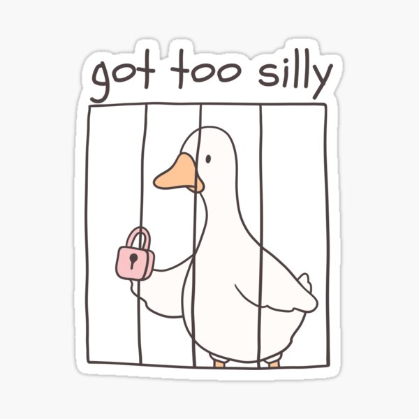 Item preview, Got Too Silly – Funny Goose in Jail designed and sold by A Little Unhinged.