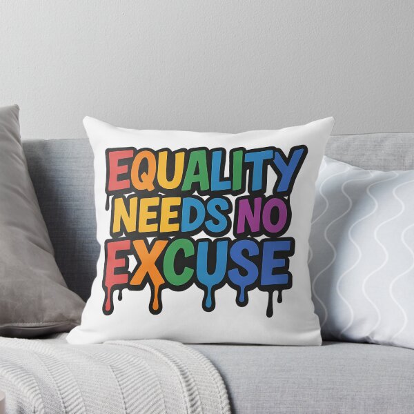 Item preview, Equality Needs No Excuse – Bold Pride Typography designed and sold by Haus Of Sin.