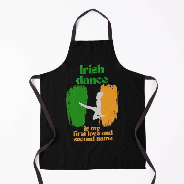 Item preview, Irish dance is my first love and second name designed and sold by TOSHA-Poland.