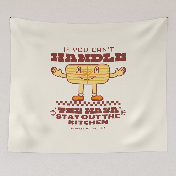 Item preview, If you can't handle 'the masa', stay out the kitchen designed and sold by Peerless-Prime.