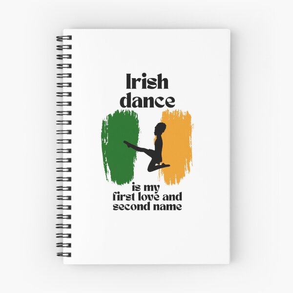 Item preview, Irish dance is my first love and second name designed and sold by TOSHA-Poland.