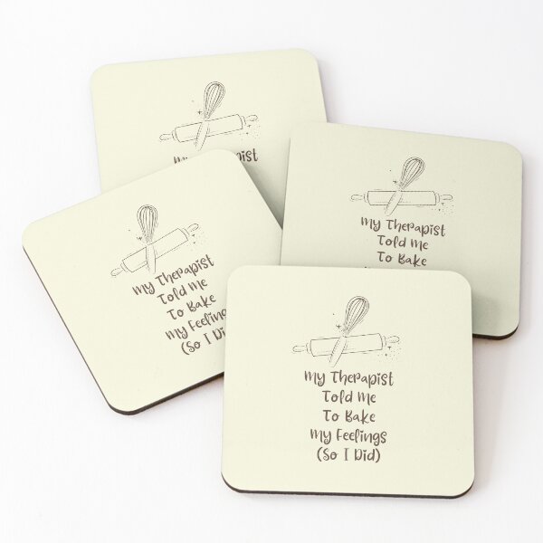 Item preview, My Therapist Told Me To Bake My Feelings (So I Did) designed and sold by musthavewords.