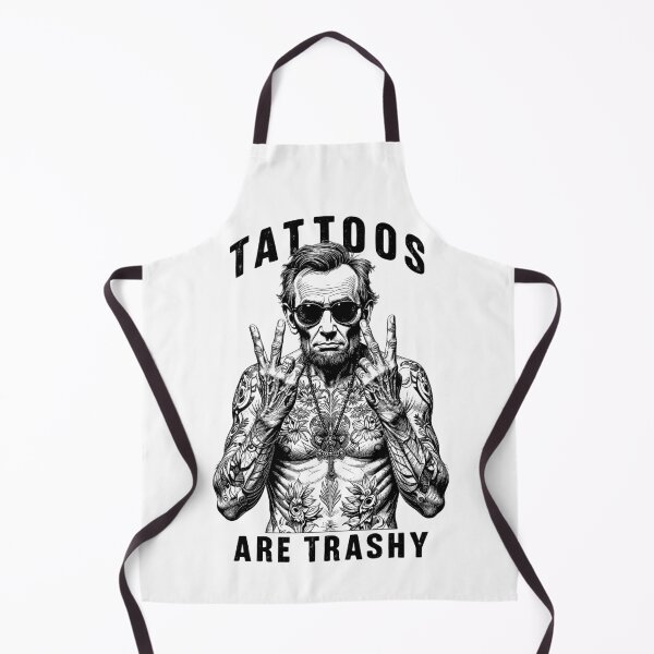 Item preview, Tattoos Are Trashy Abraham Lincoln Inked Tattoo Artist designed and sold by GrandeDuc.