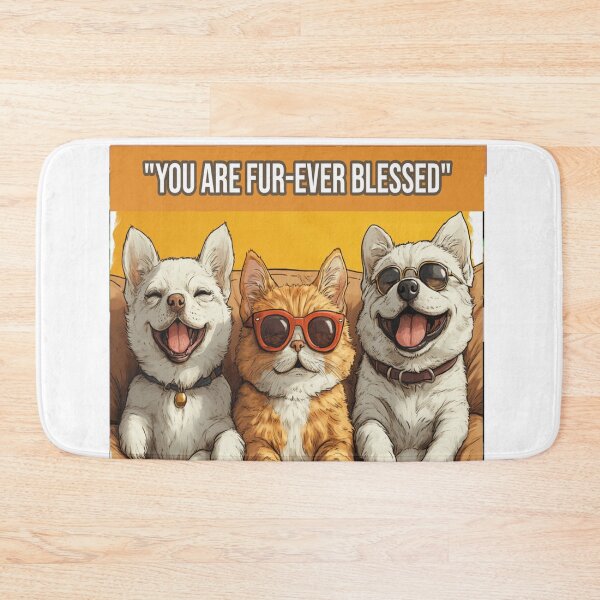 Item preview, You Are Fur-Ever Blessed designed and sold by MySourceis.