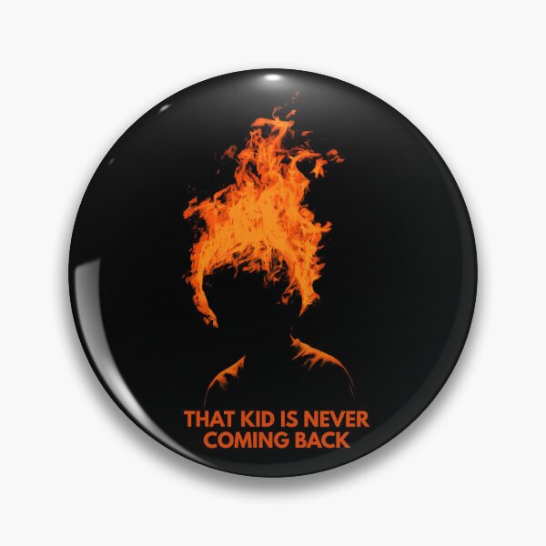 Item preview, that kid is never coming back designed and sold by Cynora.