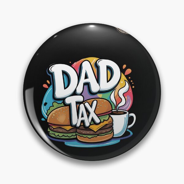 Item preview,  dad tax 2 designed and sold by 4Dart.