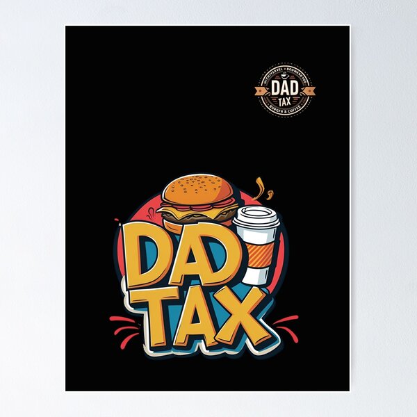 Item preview, dad tax 3 designed and sold by 4Dart.
