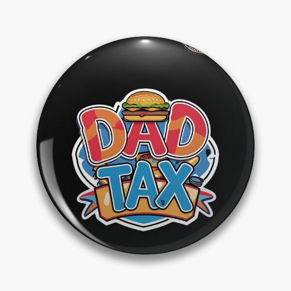 Item preview, dad tax 4 designed and sold by 4Dart.