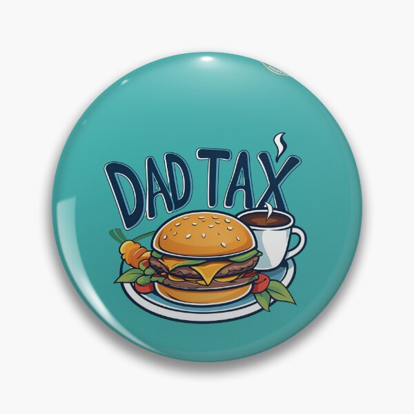 Item preview,  dad tax 5 designed and sold by 4Dart.