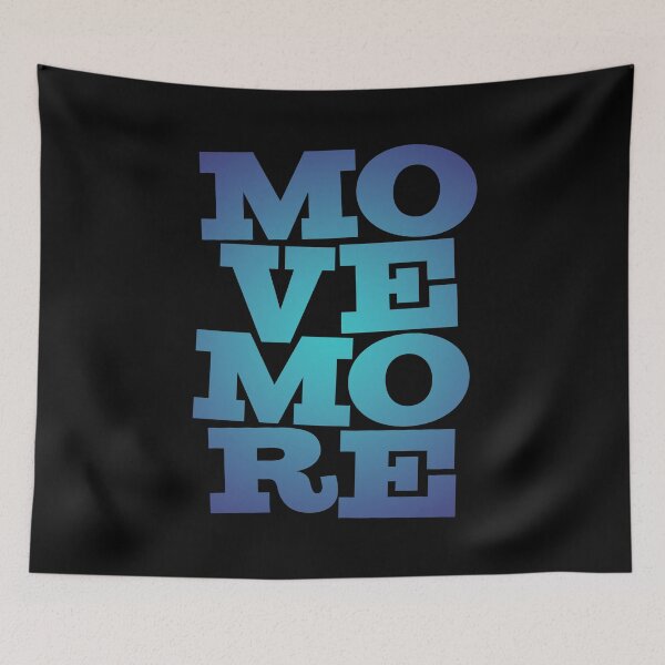 Item preview, Move more. v.1 designed and sold by x1brett.
