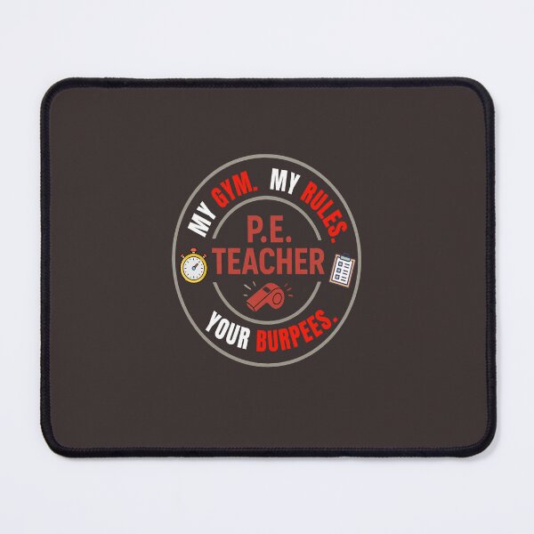 Item preview, P. E. Teacher: My Rules, Your Burpees! designed and sold by LaPaz361.