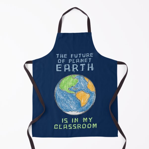 Item preview, The Future Of Planet Earth Is In My Classroom designed and sold by ColoursByAlex.