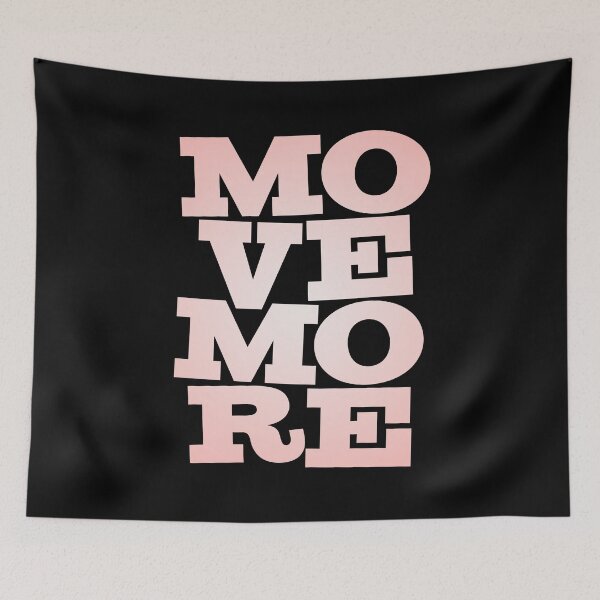 Item preview, Move more. v.2 designed and sold by x1brett.
