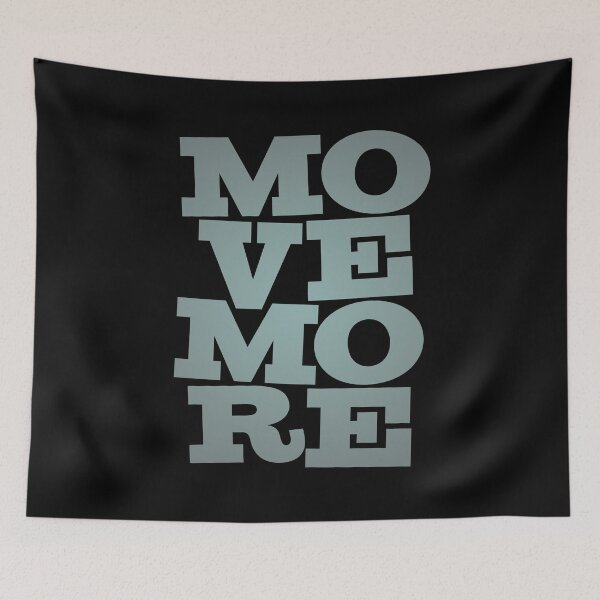 Item preview, Move more. v.3 designed and sold by x1brett.
