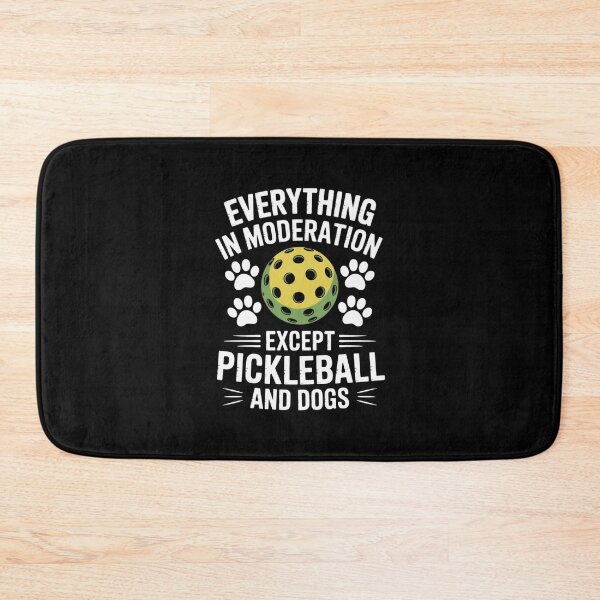 Item preview, Everything In Moderation Except Pickleball And Dogs Lover designed and sold by MotivaChic.
