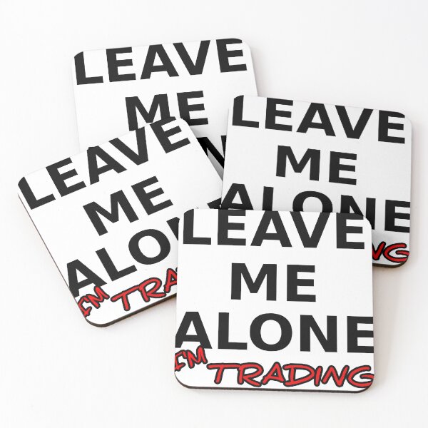 Item preview, LEAVE ME ALONE - I'M TRADING!  - Stocks and Crypto design designed and sold by Lidoverse.