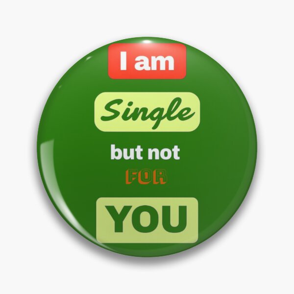 Item preview, I'm single but not for you designed and sold by Aise06.