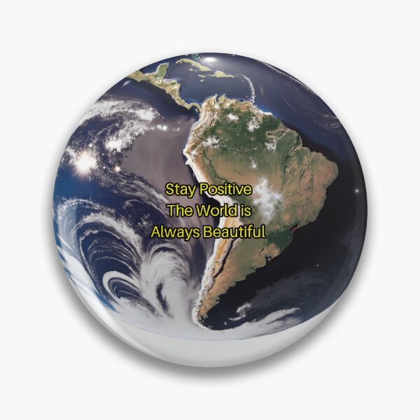 Item preview, Stay Positive The World is Always Beautiful designed and sold by stuartsemporium.