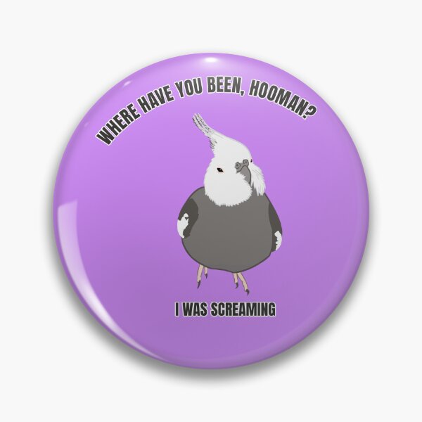 Item preview, Whiteface Cockatiel – Where Were You, Hooman? I Made Noise designed and sold by Birbosaurus.
