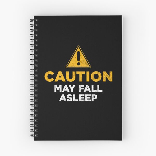 Item preview, Caution May Fall Asleep designed and sold by PaulSDesign.