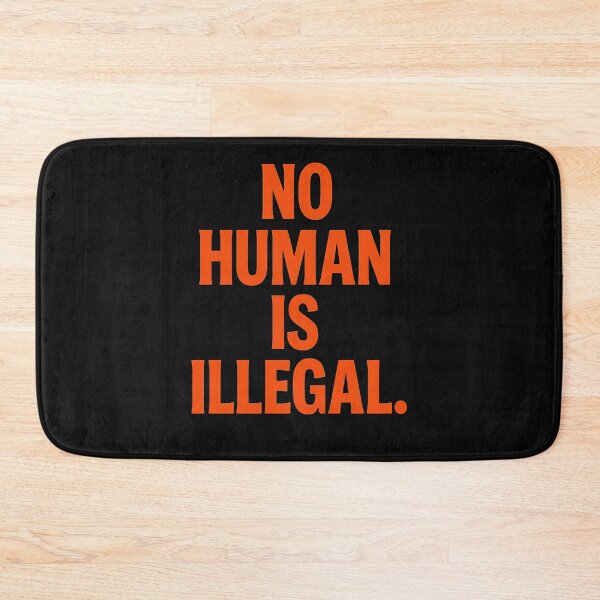 Item preview, No Human Is Illegal designed and sold by Owcomm.