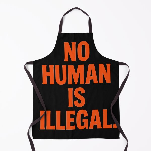 Item preview, No Human Is Illegal designed and sold by Owcomm.