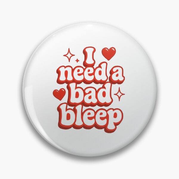 Item preview, I Need a Bad Bleep | Funny Viral Quote Bubble Design designed and sold by SAMIESS.