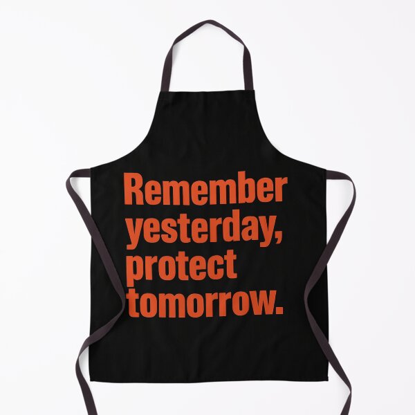 Item preview, Remember Yesterday, Protect Tomorrow designed and sold by Owcomm.