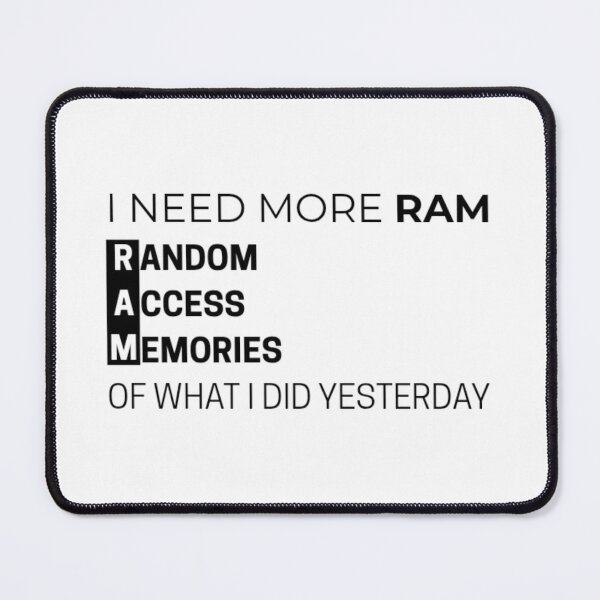 Item preview, I need more RAM for what I did yesterday designed and sold by Lucky Arts With Love.
