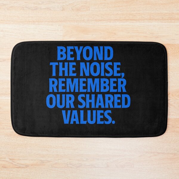 Item preview, Beyond the Noise, Remember Our Shared Values designed and sold by Owcomm.