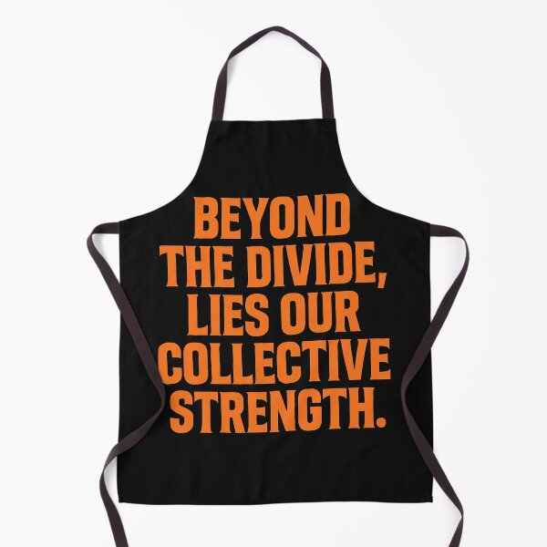 Item preview, Beyond the Divide, Lies Our Collective Strength designed and sold by Owcomm.