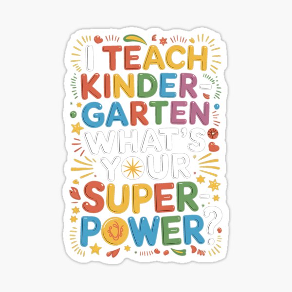 Item preview, 1 I Teach Kindergarten Whats Your Superpower designed and sold by miizhu.