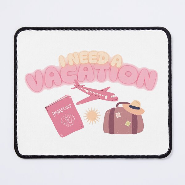 Item preview, I need a vacation | Summer Vibes designed and sold by PrintyRelatable.
