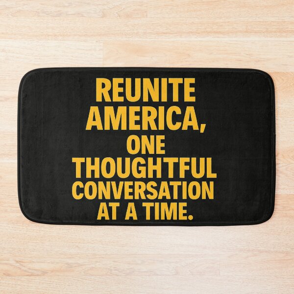 Item preview, Here's the information for your Redbubble item:  Title: Reunite America, One Thoughtful Conversation At A Time designed and sold by Owcomm.