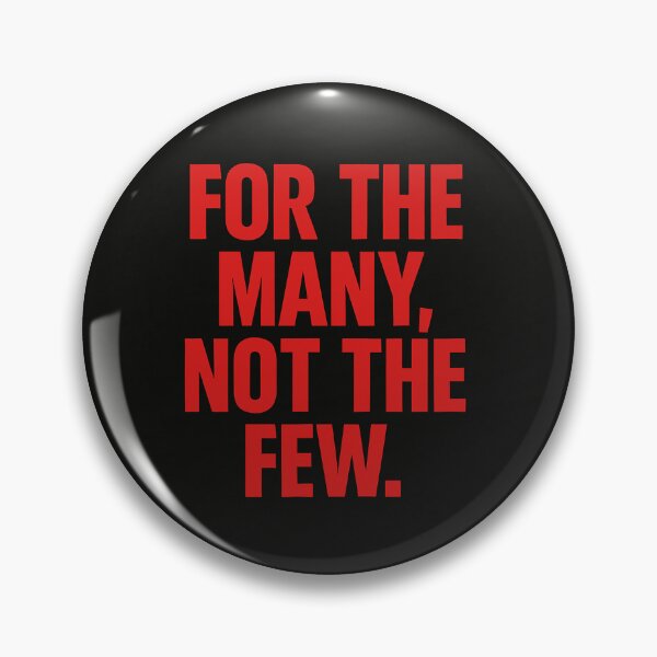Item preview, For the Many, Not the Few designed and sold by Owcomm.