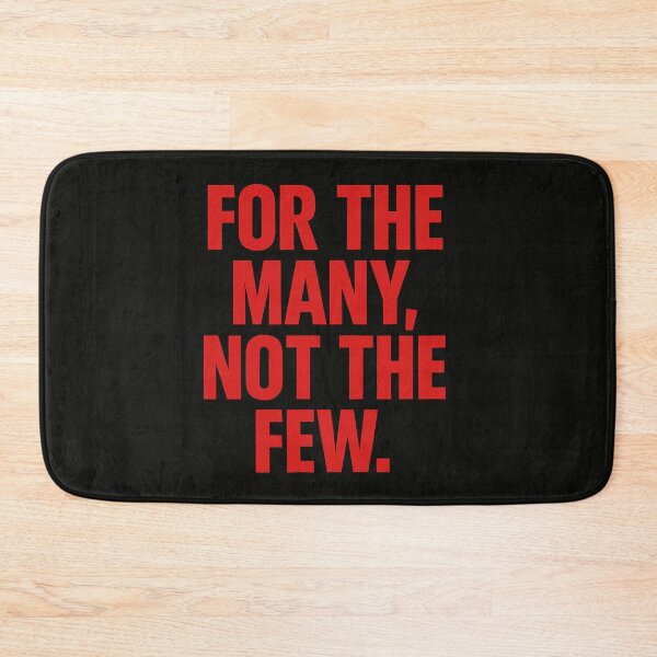 Item preview, For the Many, Not the Few designed and sold by Owcomm.