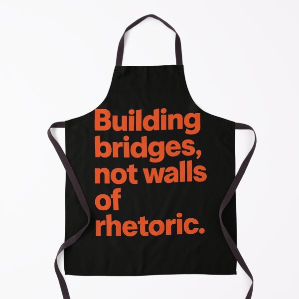 Item preview, Building Bridges, Not Walls of Rhetoric. designed and sold by Owcomm.