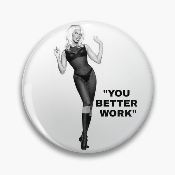 Item preview, You better Work RuPaul's Drag Race Quote  designed and sold by CherryBlossom444.