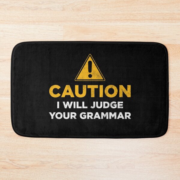 Item preview, Caution I will judge your grammar designed and sold by PaulSDesign.