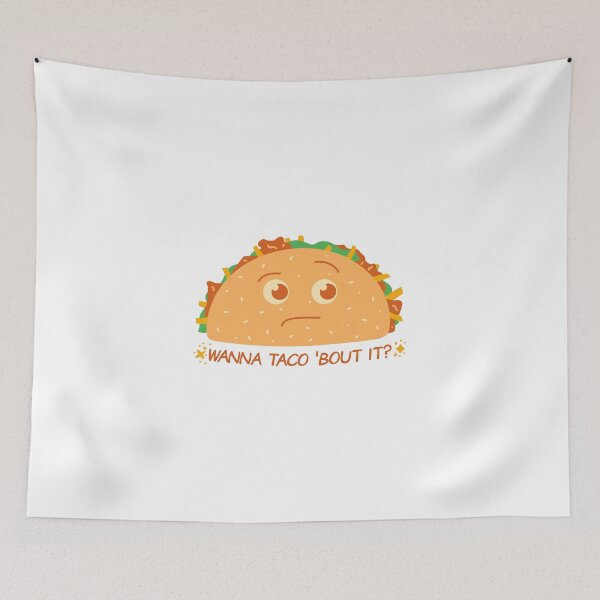 Item preview, Wanna TACO 'bout it?  designed and sold by PrintyRelatable.