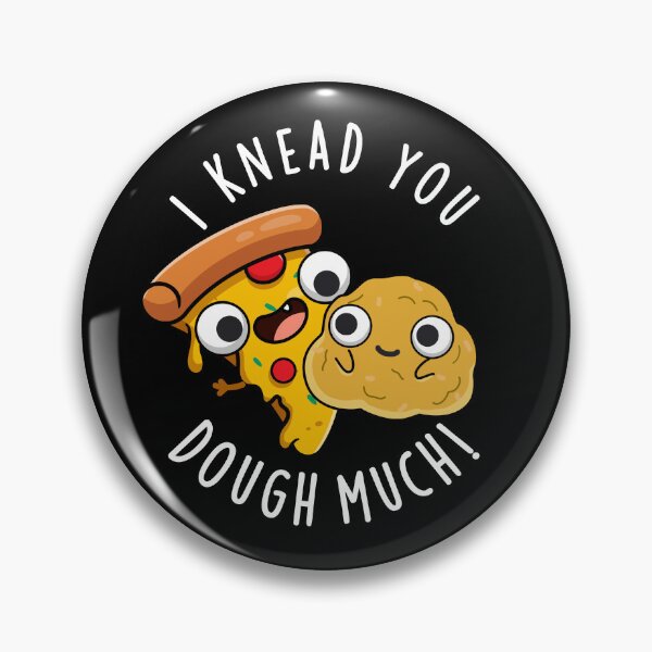 Item preview, I Knead You Dough Much Funny Baking Pun (Dark BG) designed and sold by punnybone.